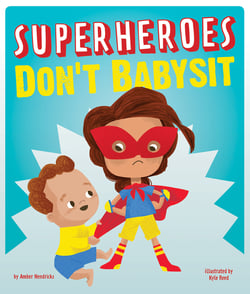 BB_SuperheroesDontBabysit_Cover_Flat_9781506493442c