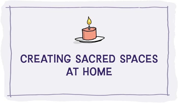 blog_header_creating_sacred_spaces