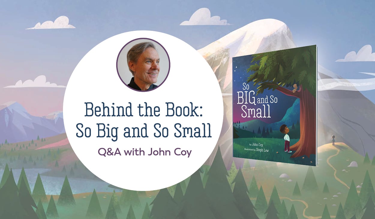 Behind the Book: So Big and So Small