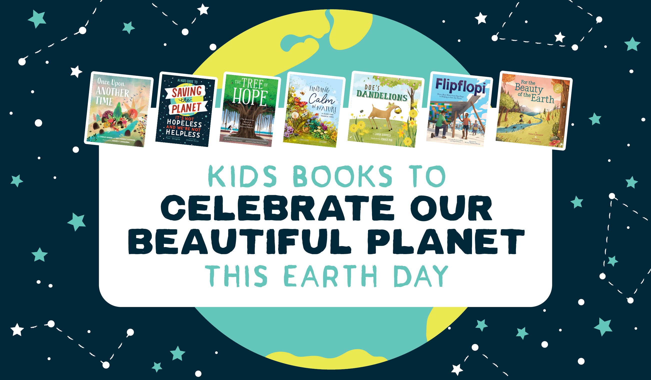 7 Kids Books to Celebrate Our Beautiful Planet This Earth Day